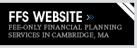 FFS WEBSITE. Fee-only Financial Planning Services in Cambridge, MA